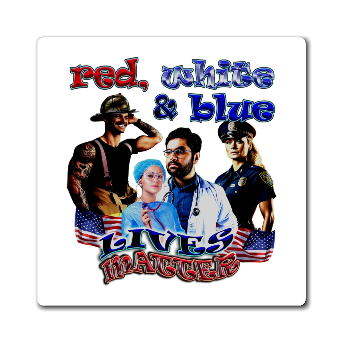 rw&b lives matter - Magnets - (white)