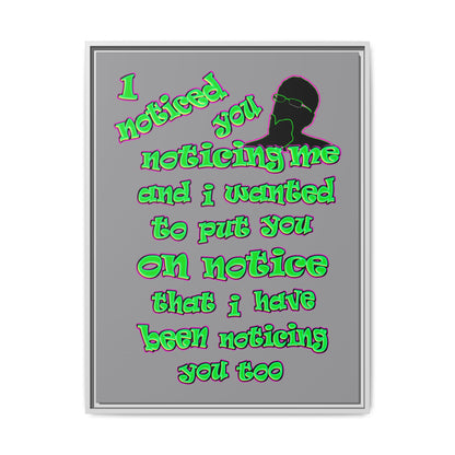 noticed you noticing - framed canvas art (grey)
