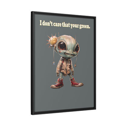 I don't care that your green - framed canvas art (dark grey)