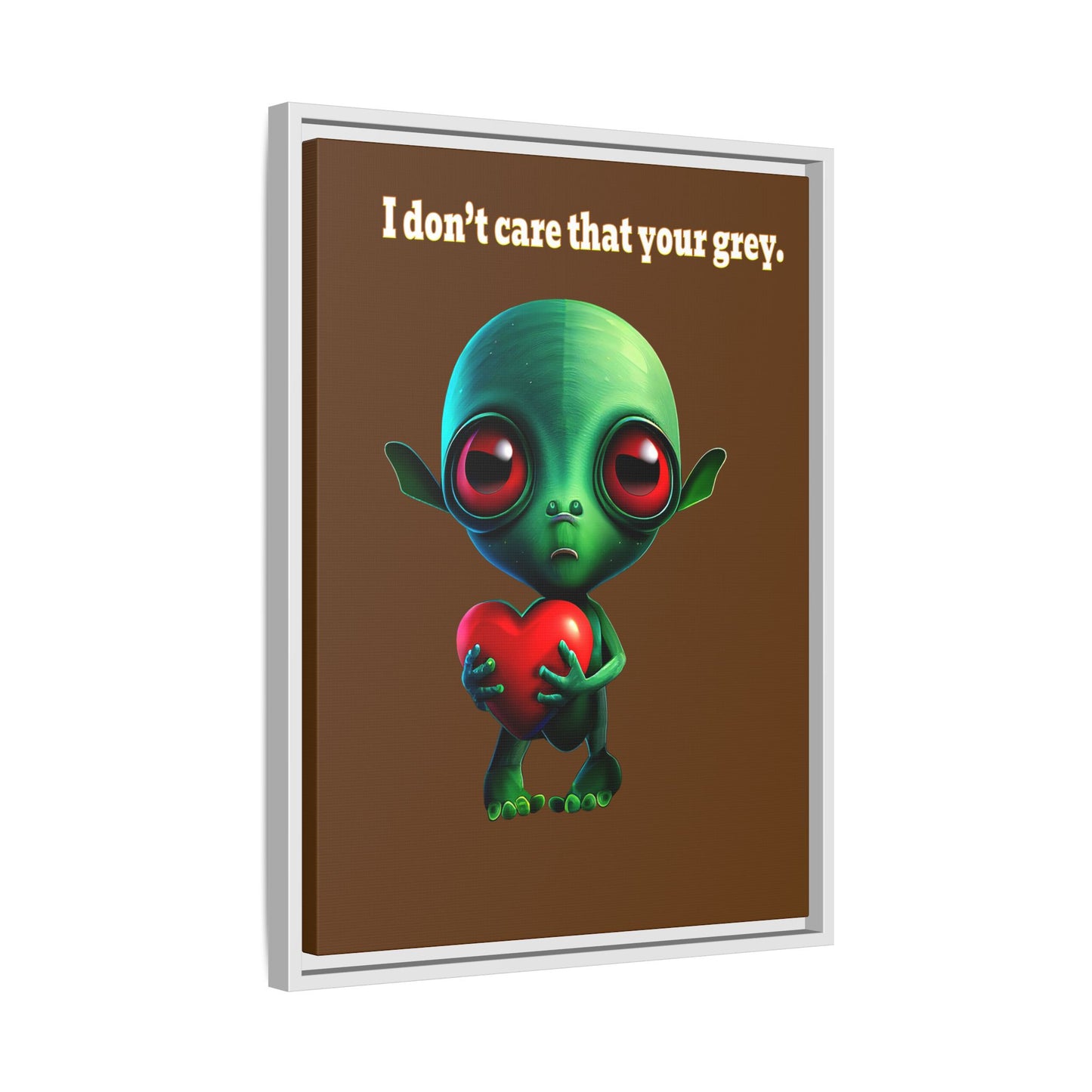 I don't care that your grey - framed canvas art (brown)