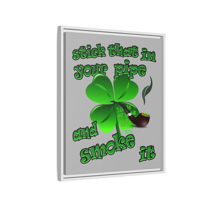 stick that in your pipe and smoke it - framed canvas art (light grey)
