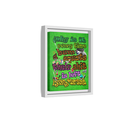 the bum's shit - framed canvas art (green turf)