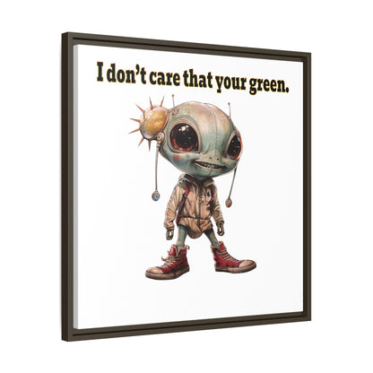 I don't care that your green - framed canvas art