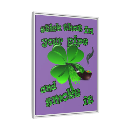 stick that in your pipe and smoke it - framed canvas art (light purple)