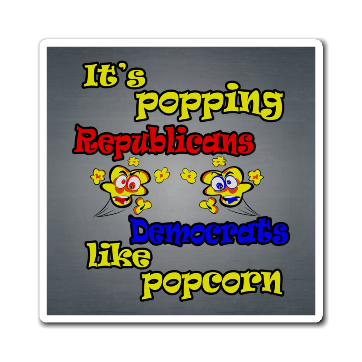 popping like popcorn - Magnets - (grey-light grey)