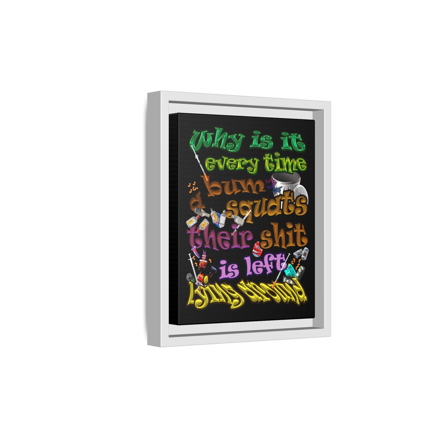 the bum's shit - framed canvas art (black)