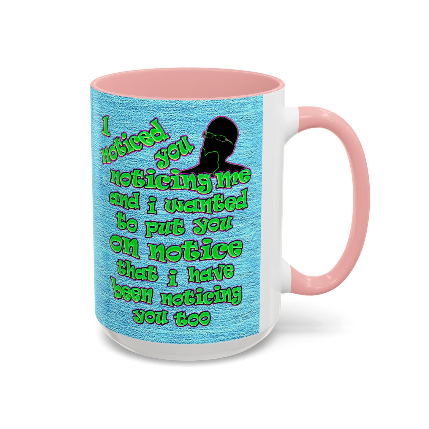 noticed you noticing - Accent Mug (faded dark blue)