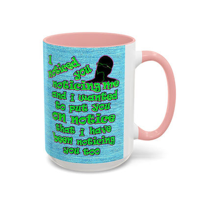 noticed you noticing - Accent Mug (faded dark blue)