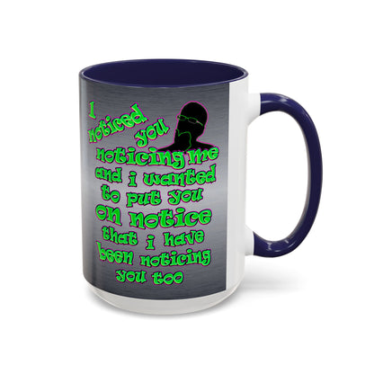 noticed you noticing - Accent Mug (brushed nickel)