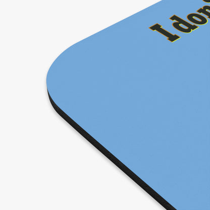 I don't care that your grey - Mouse Pad (Rectangle) (light blue)