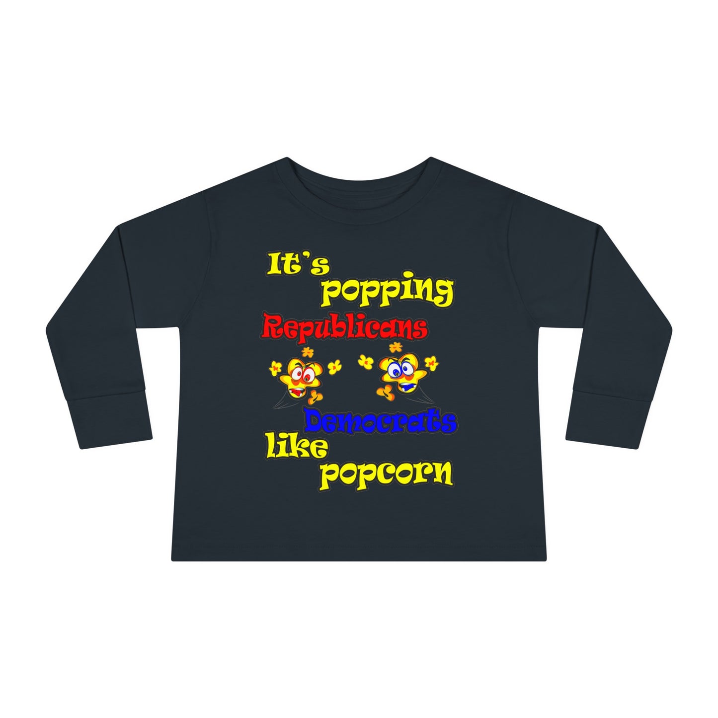 popping like popcorn - Toddler Long Sleeve Tee