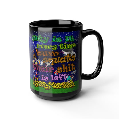 the bum's shit - Black Mug ('snoops' background)