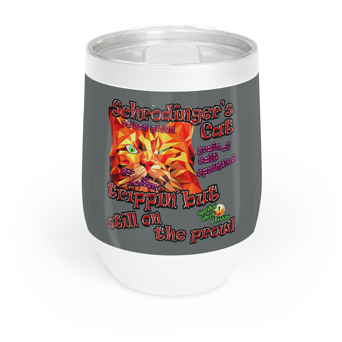 schrodinger's cat - Chill Wine Tumbler (dark grey)