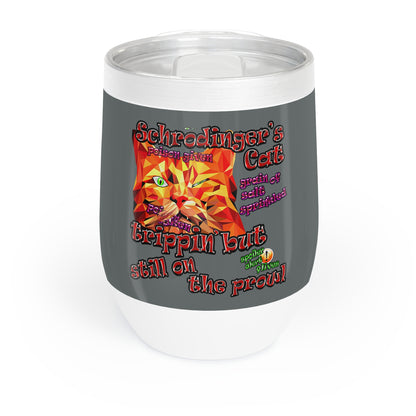 schrodinger's cat - Chill Wine Tumbler (dark grey)