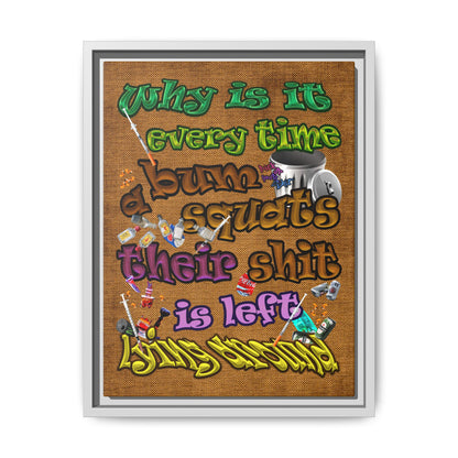 the bum's shit - framed canvas art (brown papyrus)