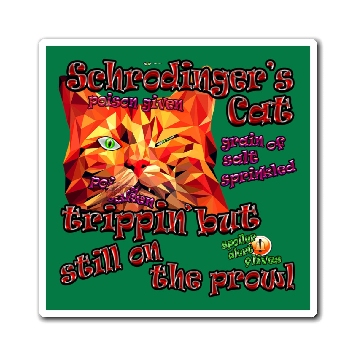 schrodinger's cat - Magnets - (dark green)