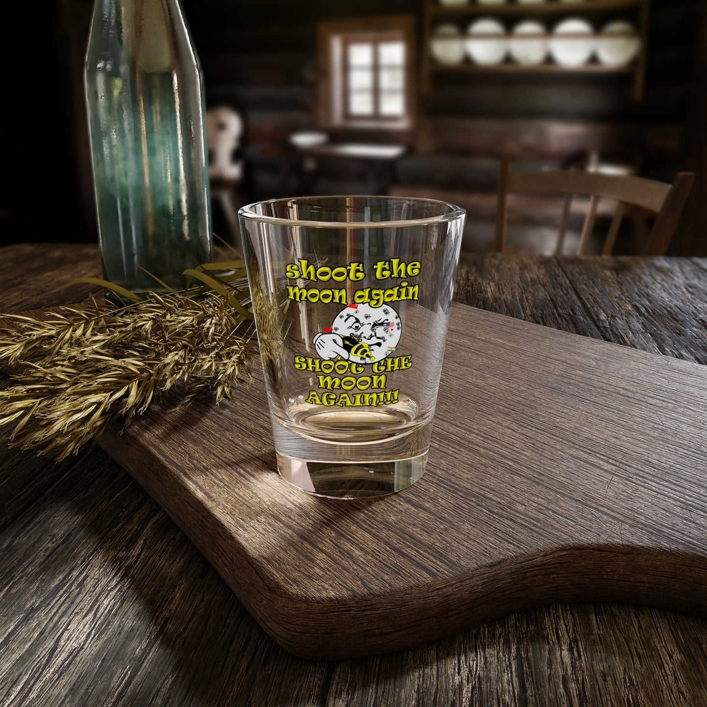 shoot the moon again - Shot Glass