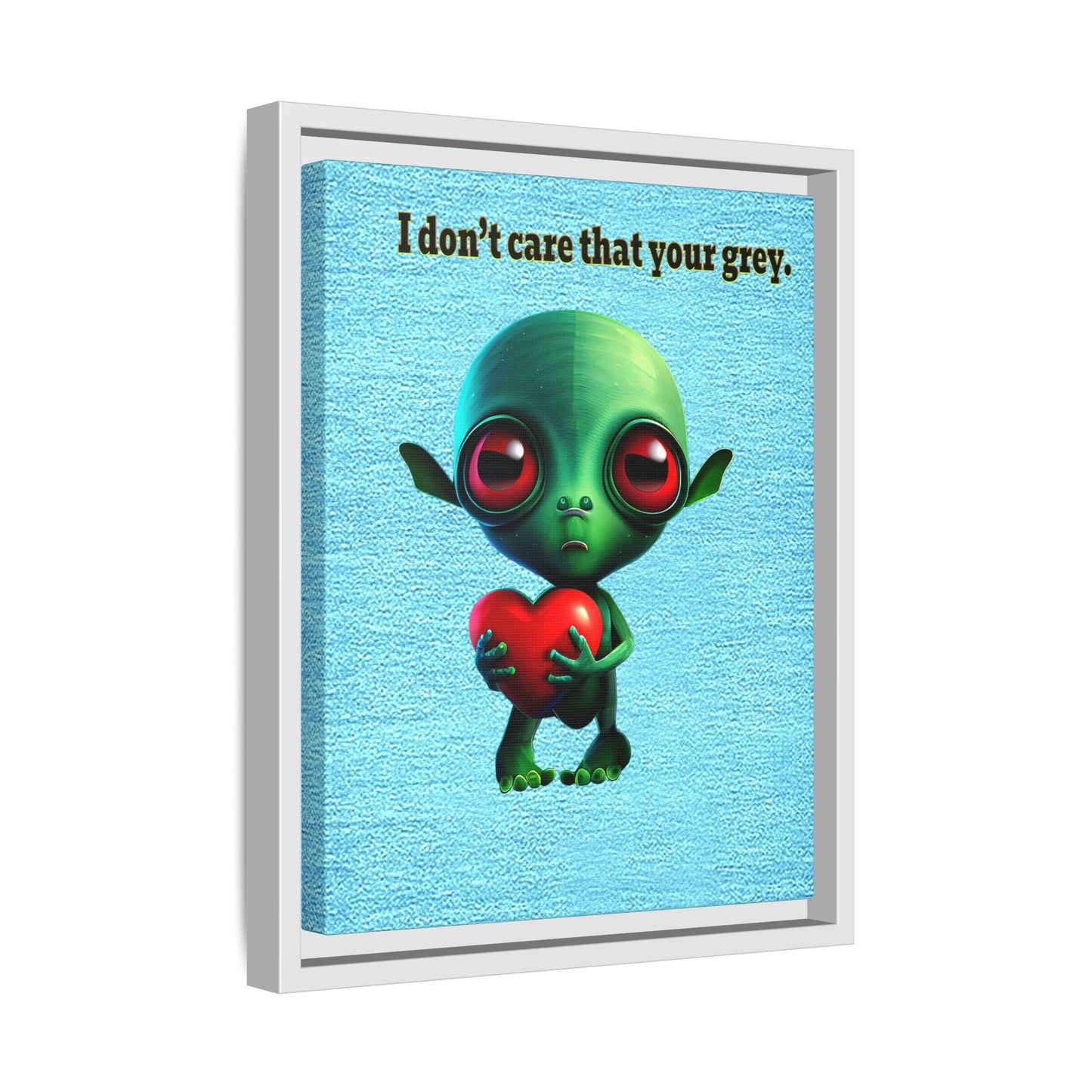 I don't care that your grey - framed canvas art (faded blue)