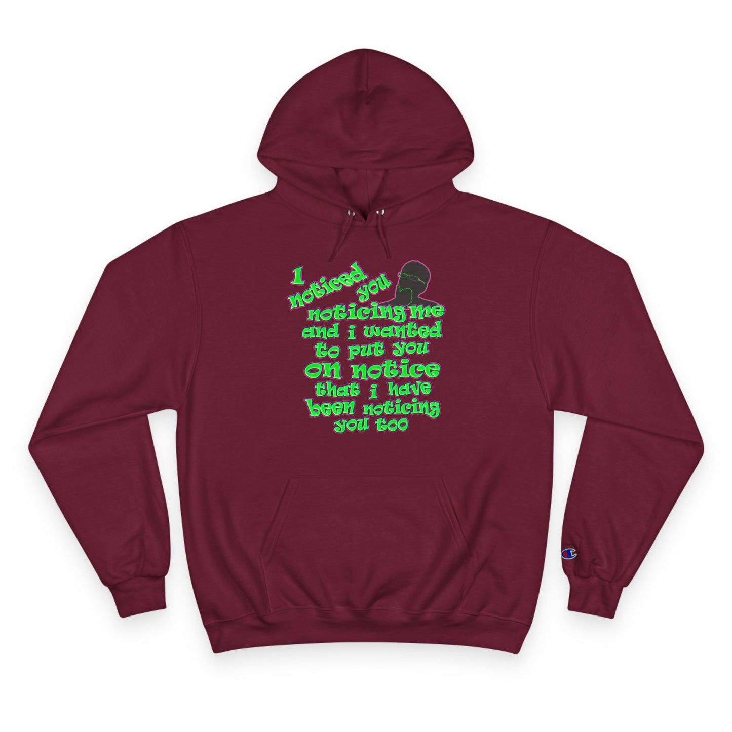 noticed you noticing - Champion Hoodie