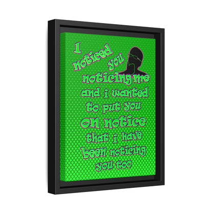 noticed you noticing - framed canvas art (logo green)