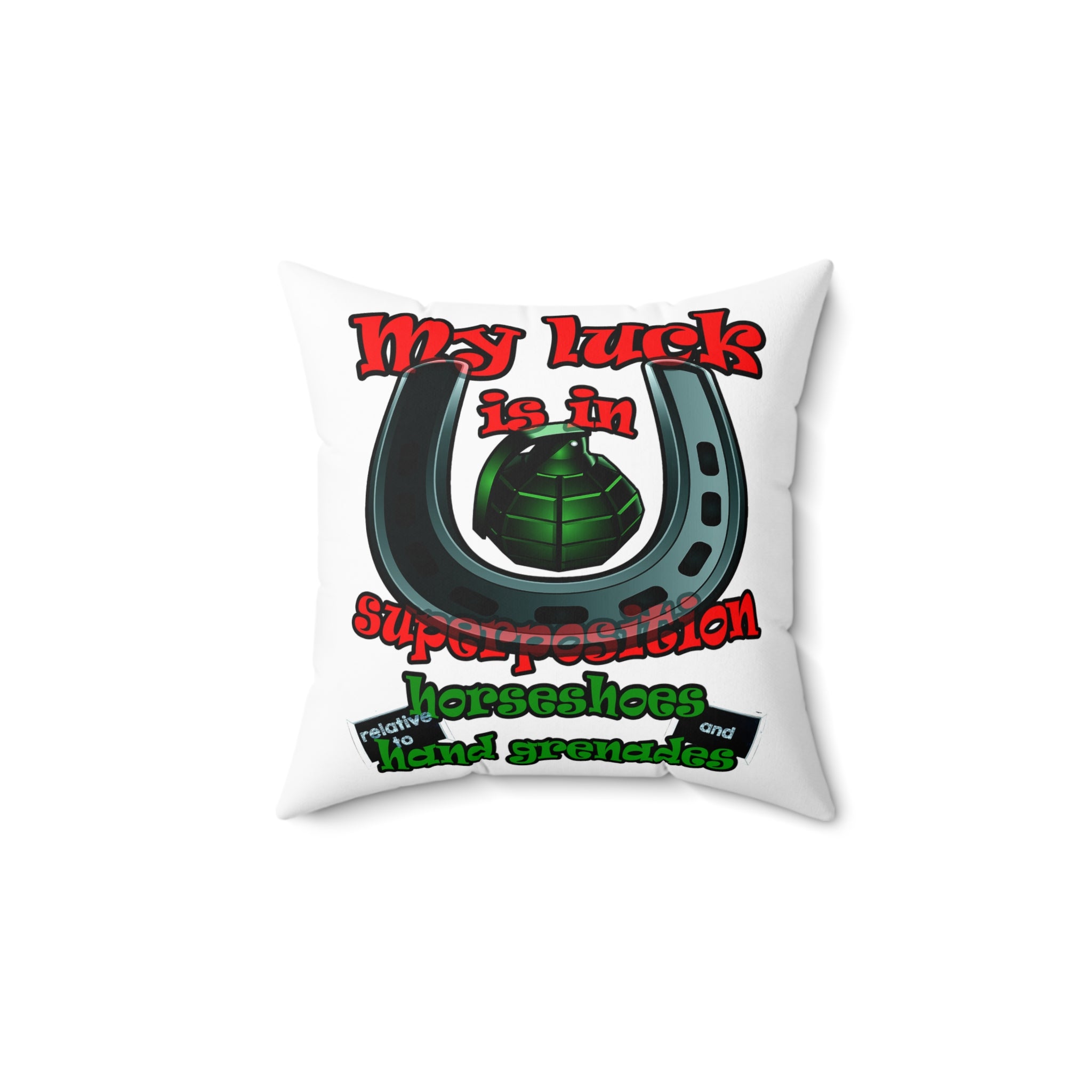 my luck - Spun Polyester Square Pillow - (white)