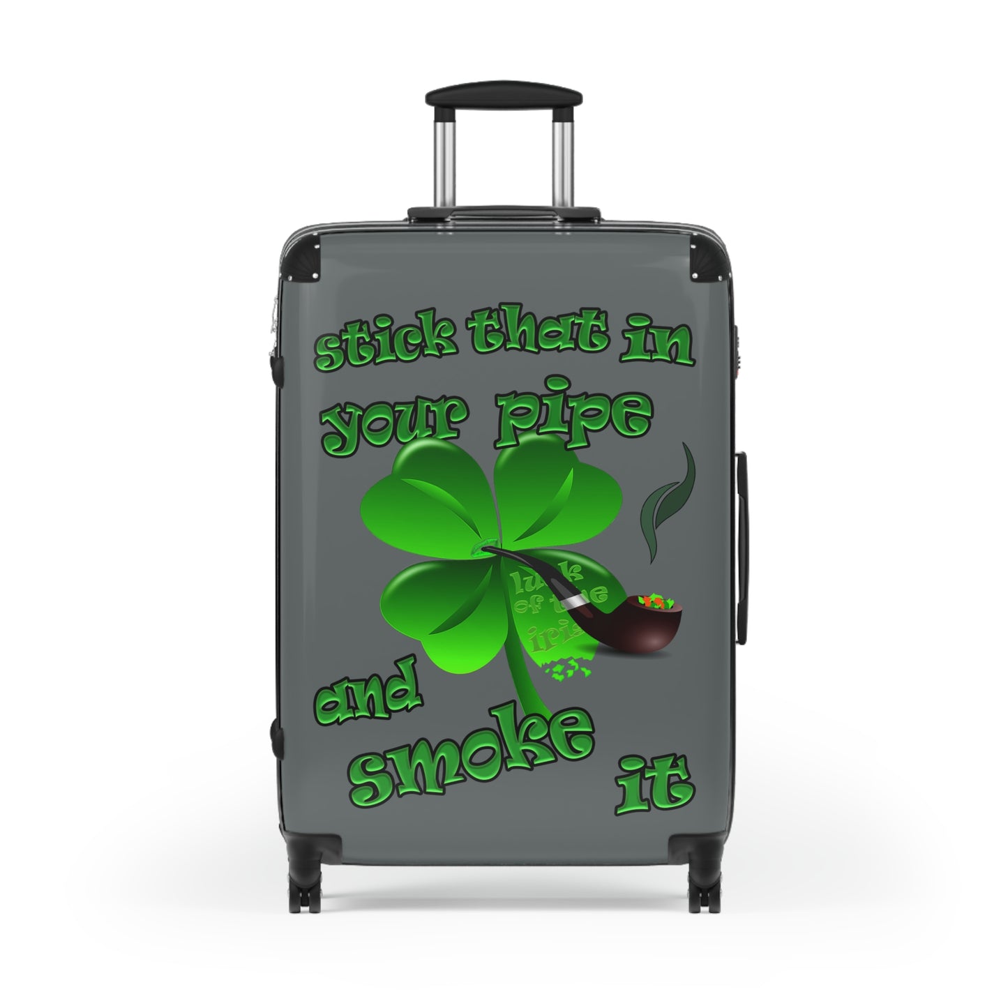 stick that in your pipe and smoke it - Suitcase (dark grey)