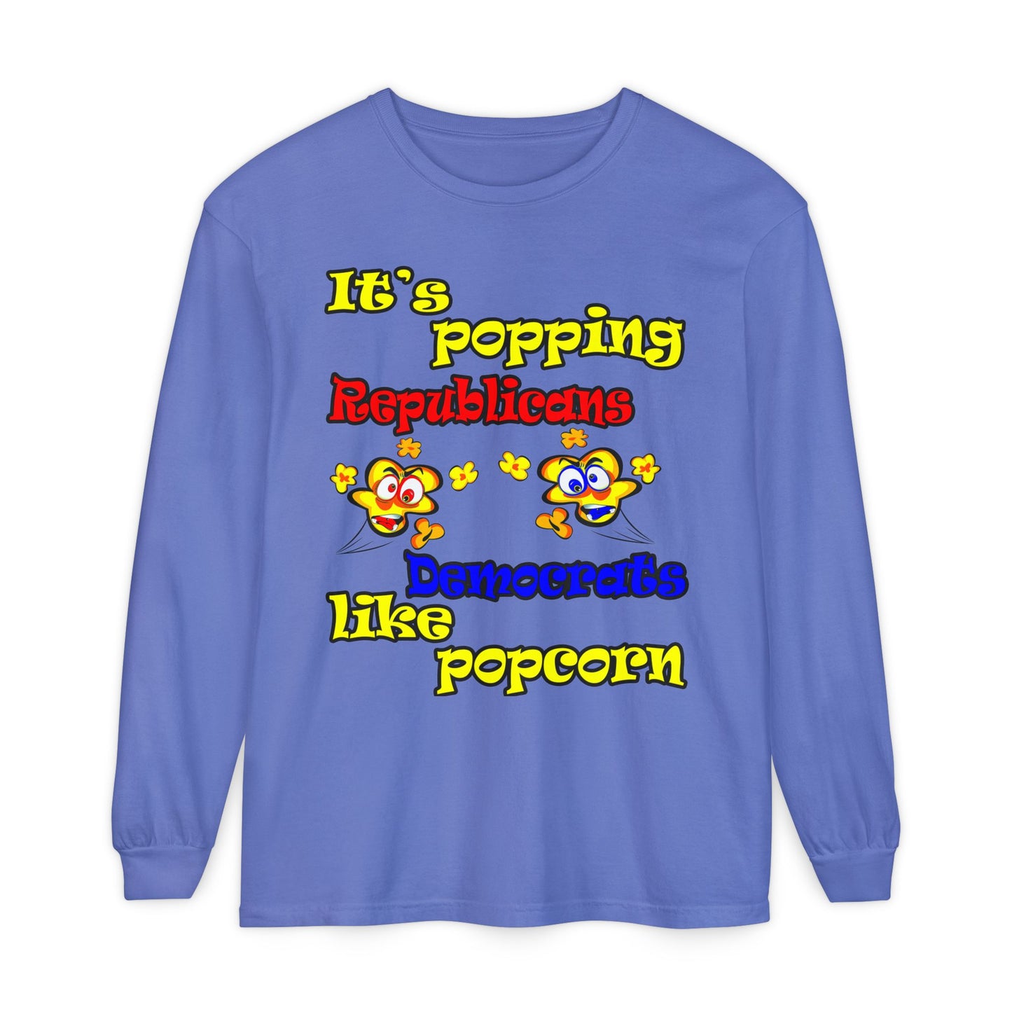 popping like popcorn - Unisex Garment-dyed Long Sleeve T-Shirt