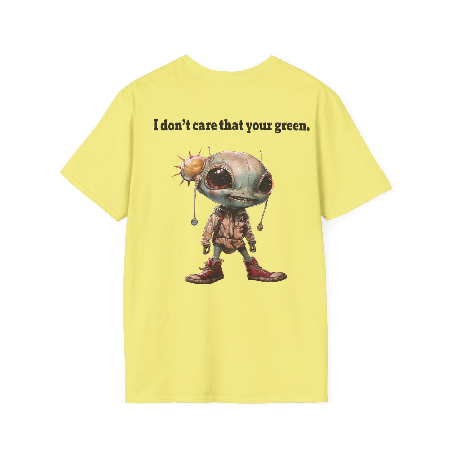 I don't care that your grey - Unisex Softstyle T-Shirt
