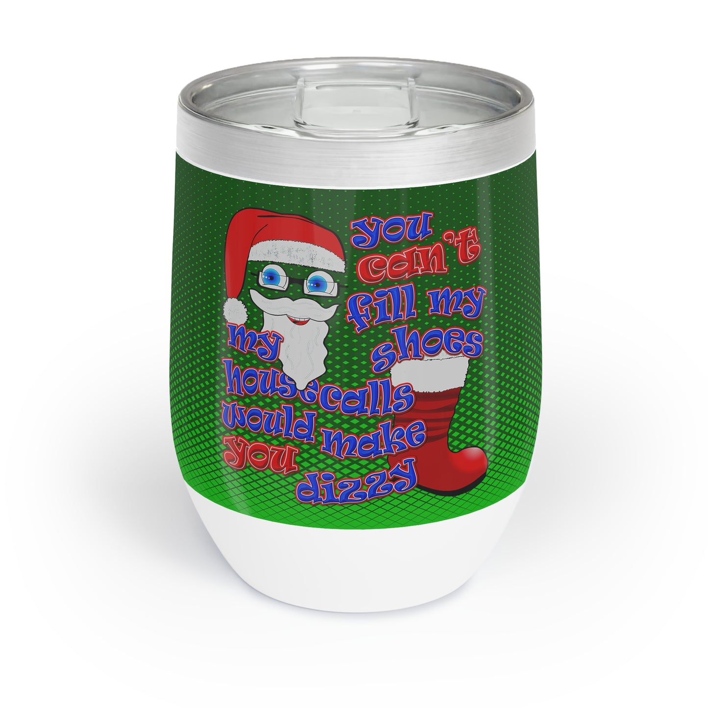 santa's shoes - Chill Wine Tumbler (logo green)