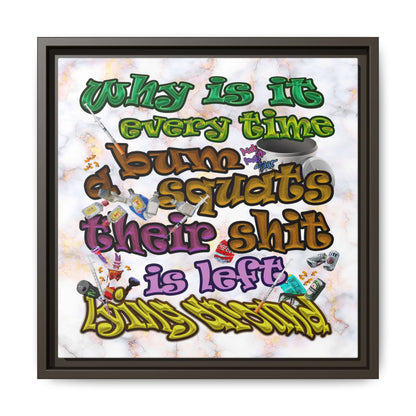 the bum's shit - framed canvas art (white marble)