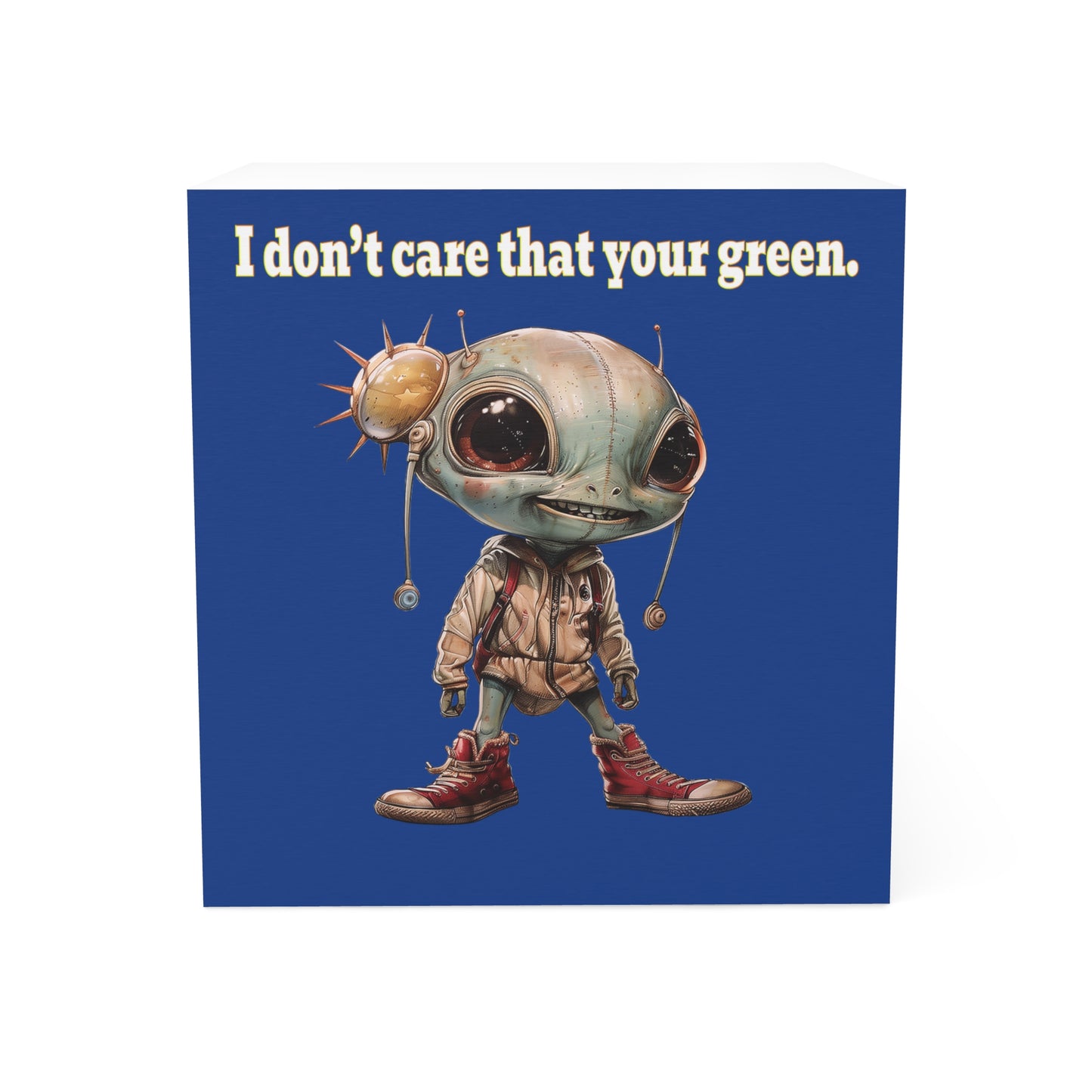I don't care that your green - note cube (dark blue)