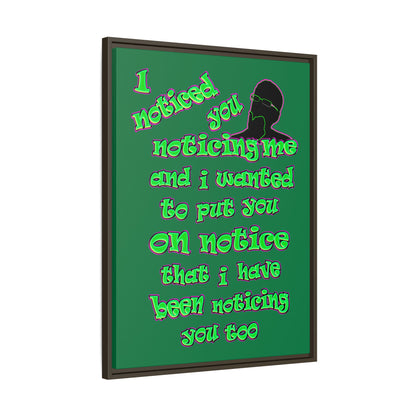 noticed you noticing - framed canvas art (dark green)