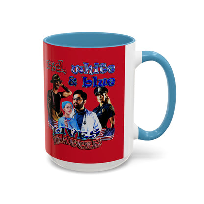 rw&b lives matter - Accent Mug (dark red)