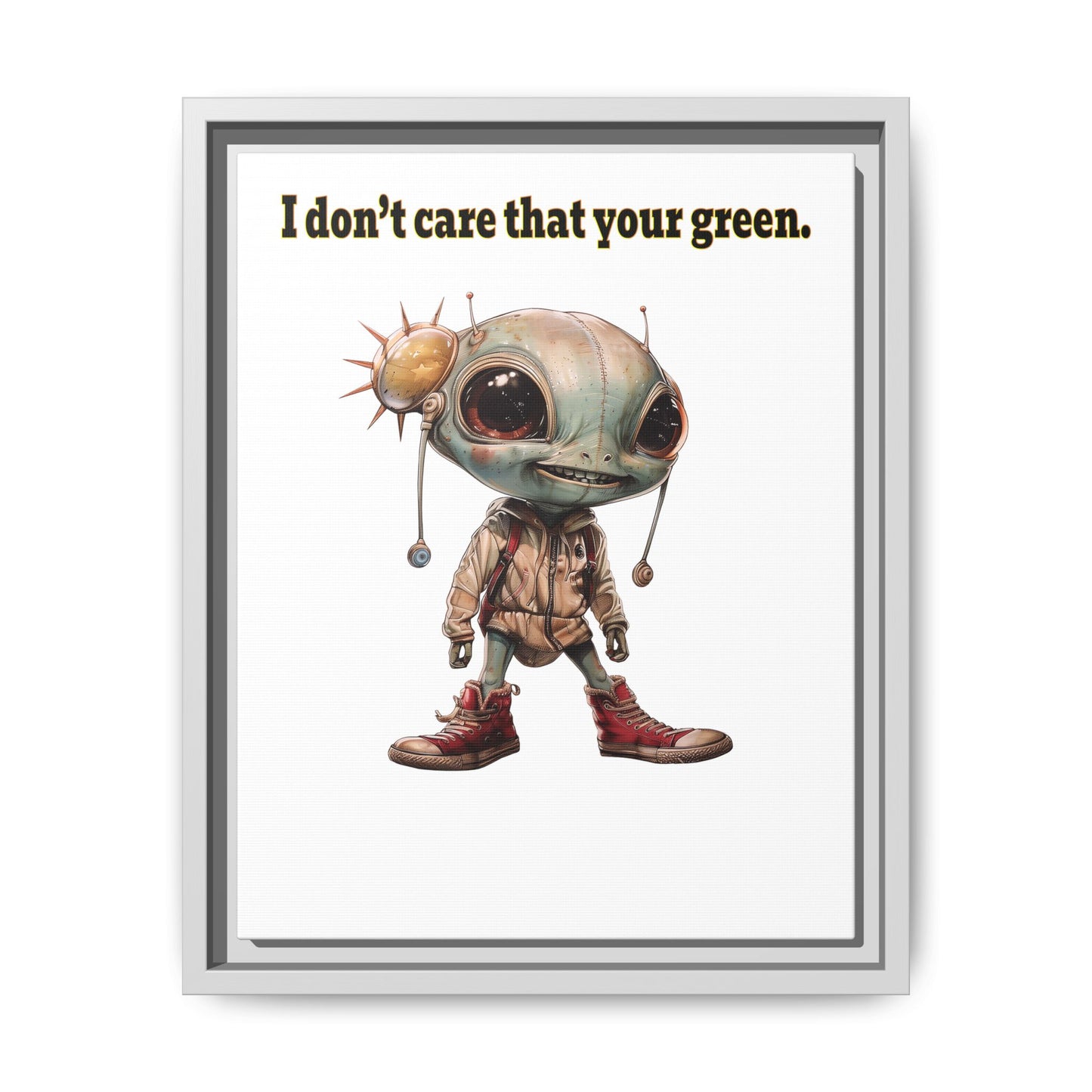I don't care that your green - framed canvas art