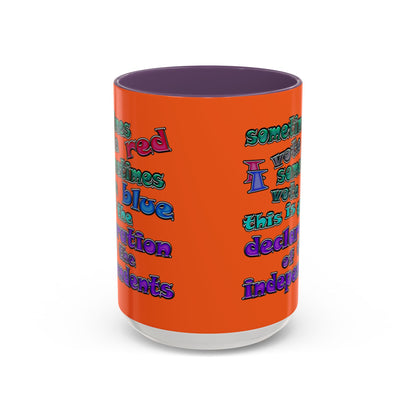 declaration of the independents - Accent Mug (orange)