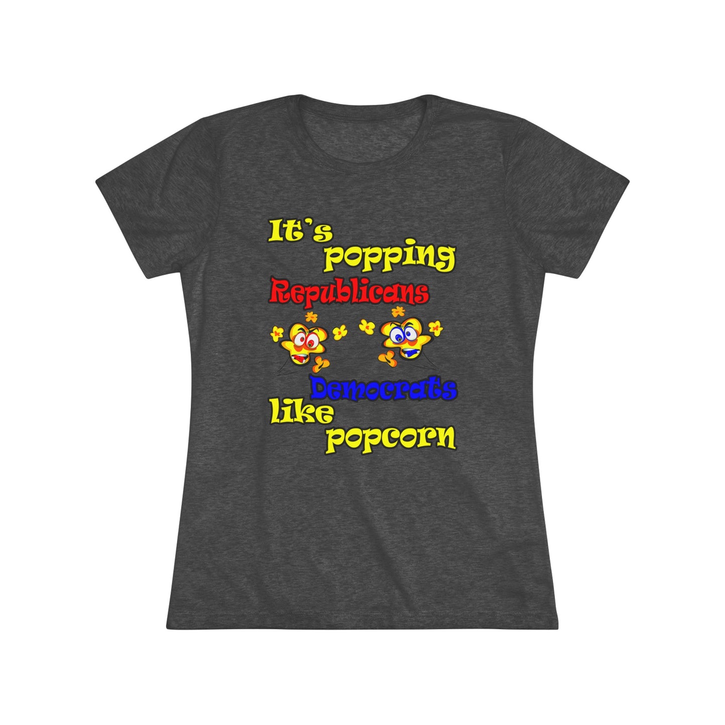 popping like popcorn - Women's Triblend Tee