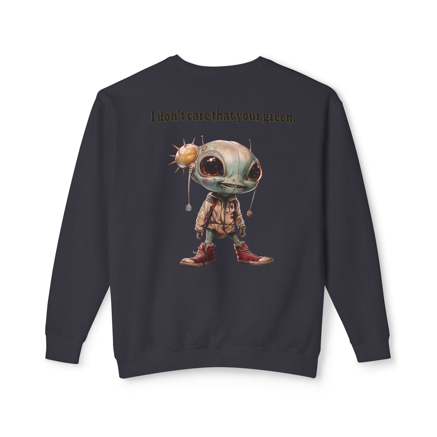 I don't care that your grey - Unisex Lightweight Crewneck Sweatshirt