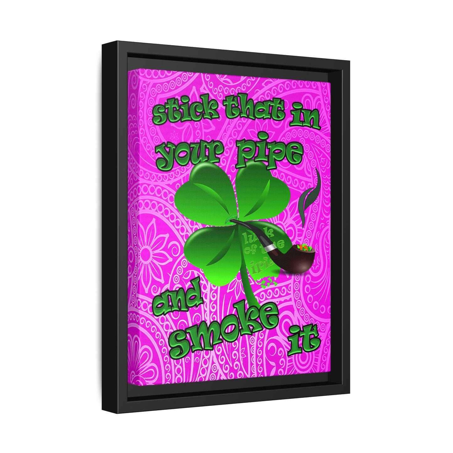stick that in your pipe and smoke it - framed canvas art (pink swirl)