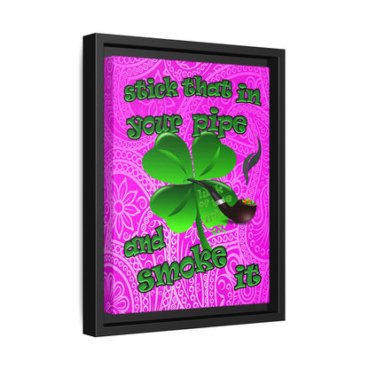 stick that in your pipe and smoke it - framed canvas art (pink swirl)