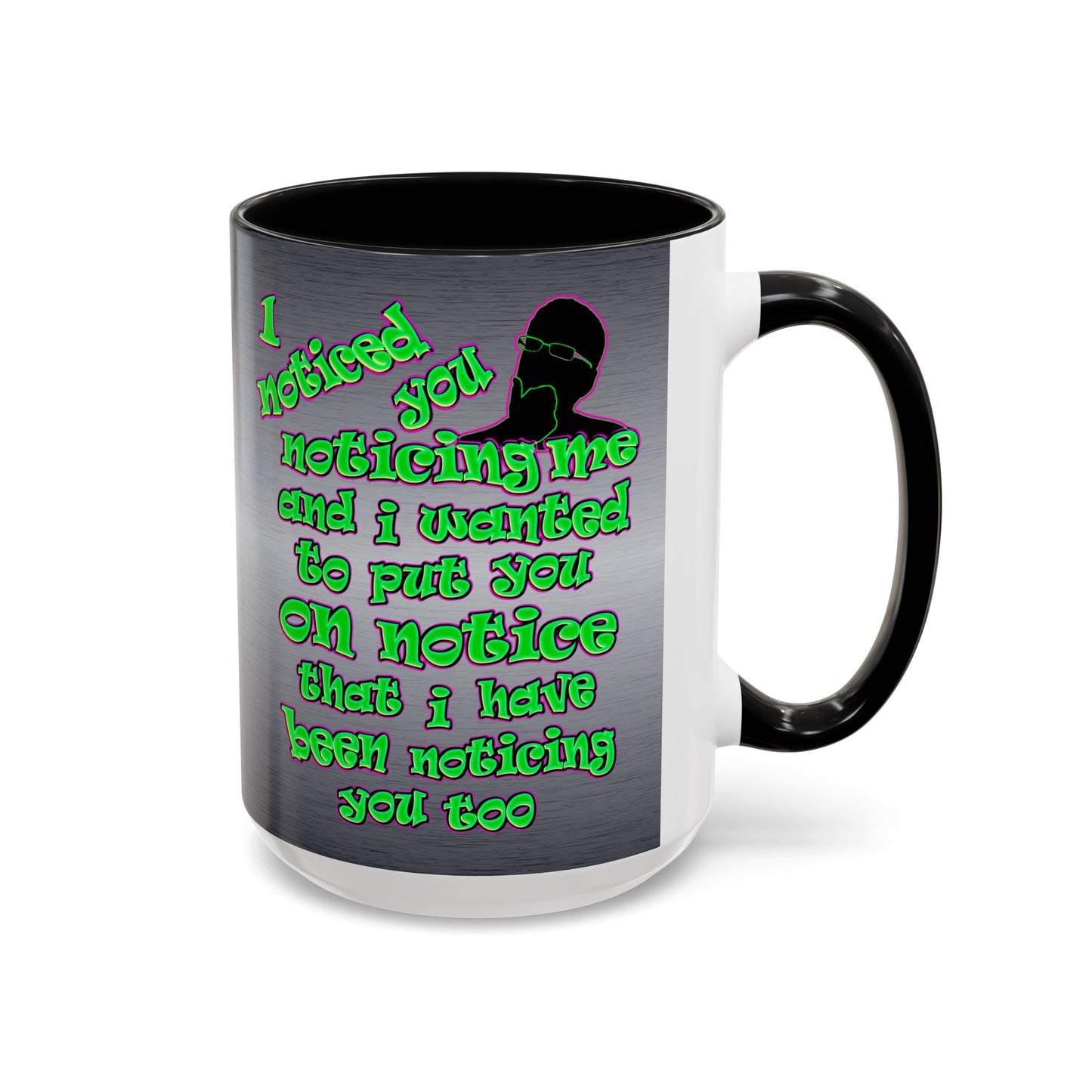 noticed you noticing - Accent Mug (brushed nickel)