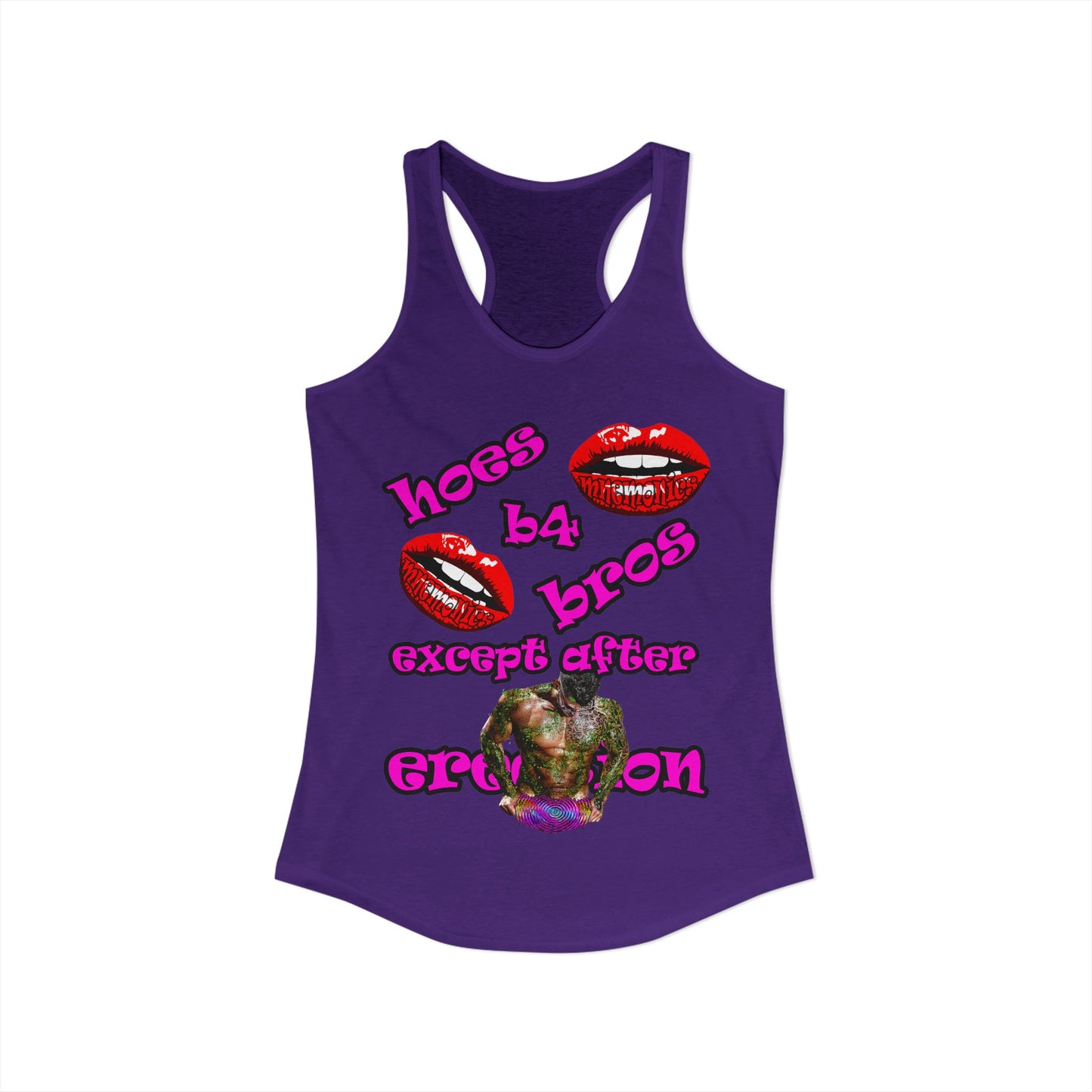 hoes b4 bros - Women's Ideal Racerback Tank