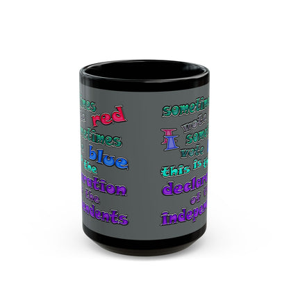 declaration of the independents - Black Mug (dark grey)