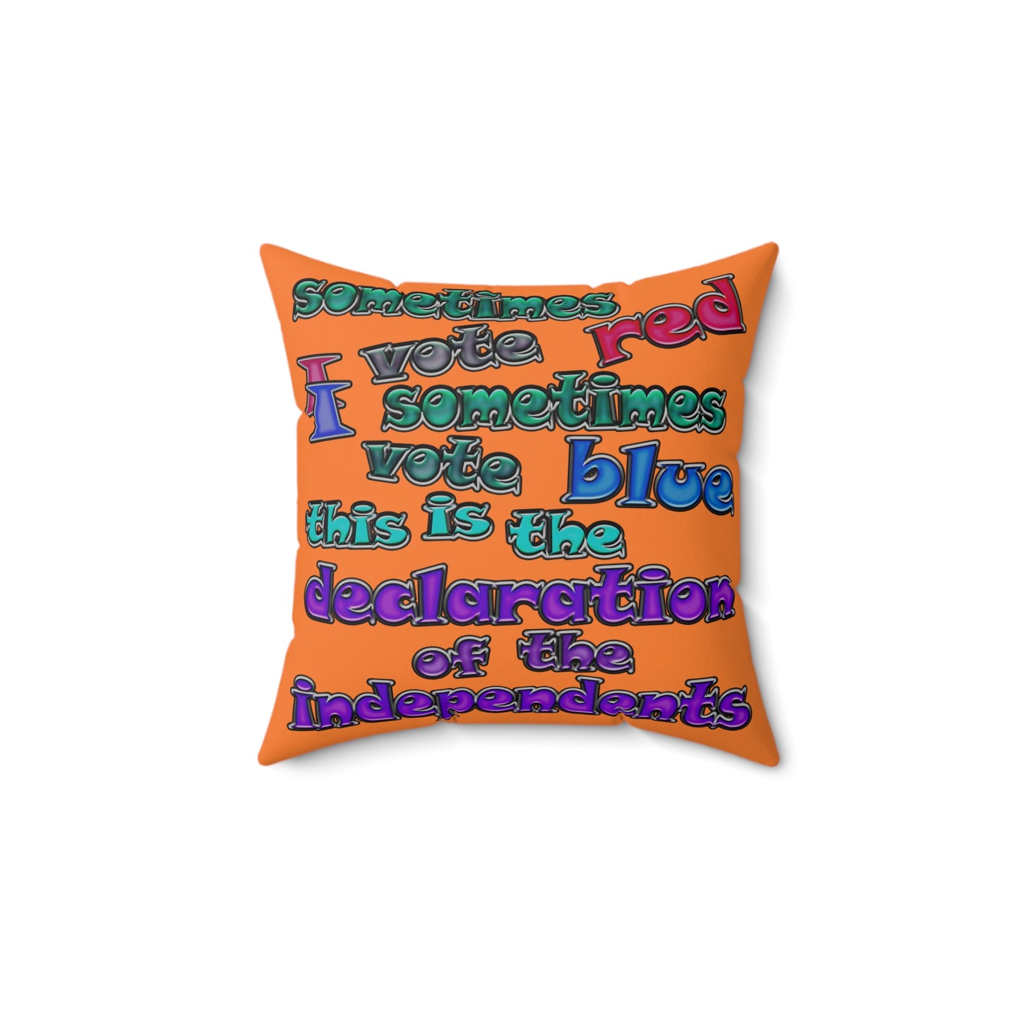 declaration of the independents - Spun Polyester Square Pillow - (crusta)
