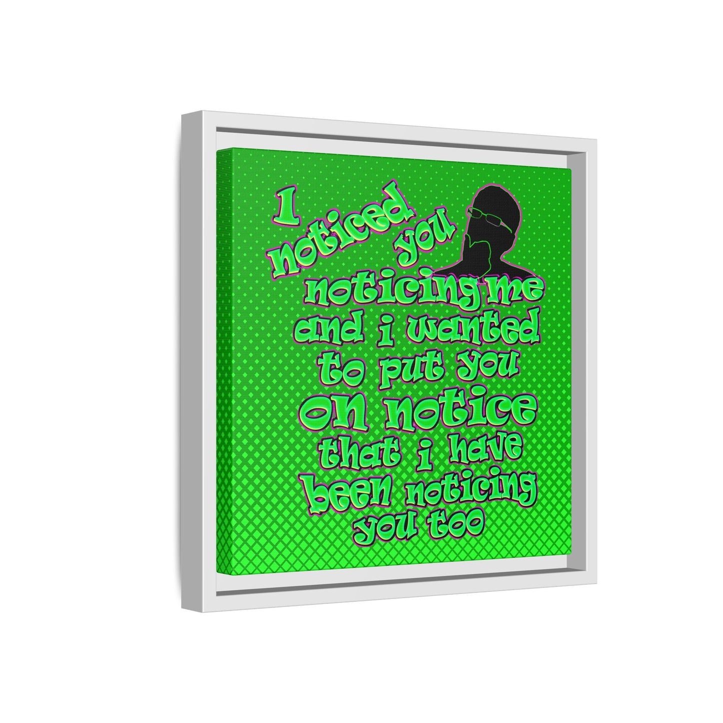 noticed you noticing - framed canvas art (logo green)