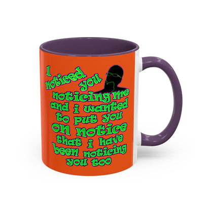 noticed you noticing - Accent Mug (orange)