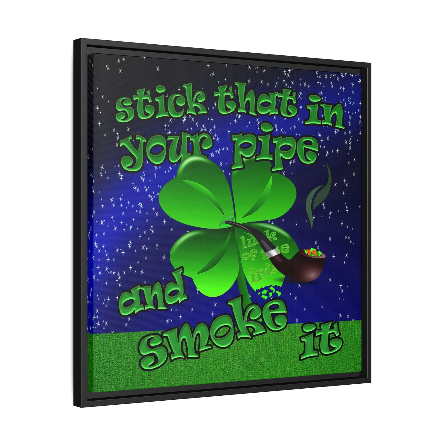 stick that in your pipe and smoke it - framed canvas art ('snoops' background)