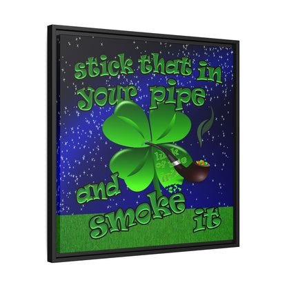 stick that in your pipe and smoke it - framed canvas art ('snoops' background)