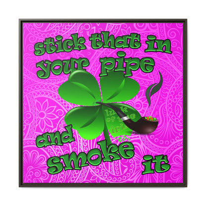 stick that in your pipe and smoke it - framed canvas art (pink swirl)
