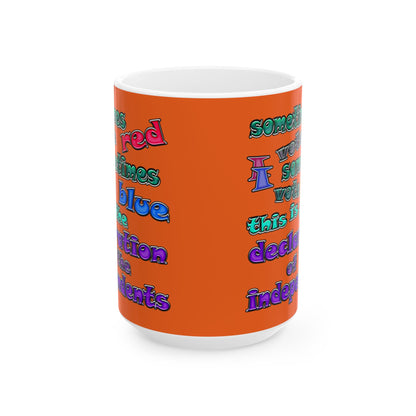 declaration of the independents - White Mug (orange)