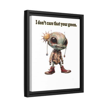 I don't care that your green - framed canvas art